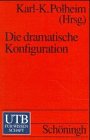 Die dramatische Konfiguration (UTB S (Small-Format): Uni-Taschenbücher) Books
