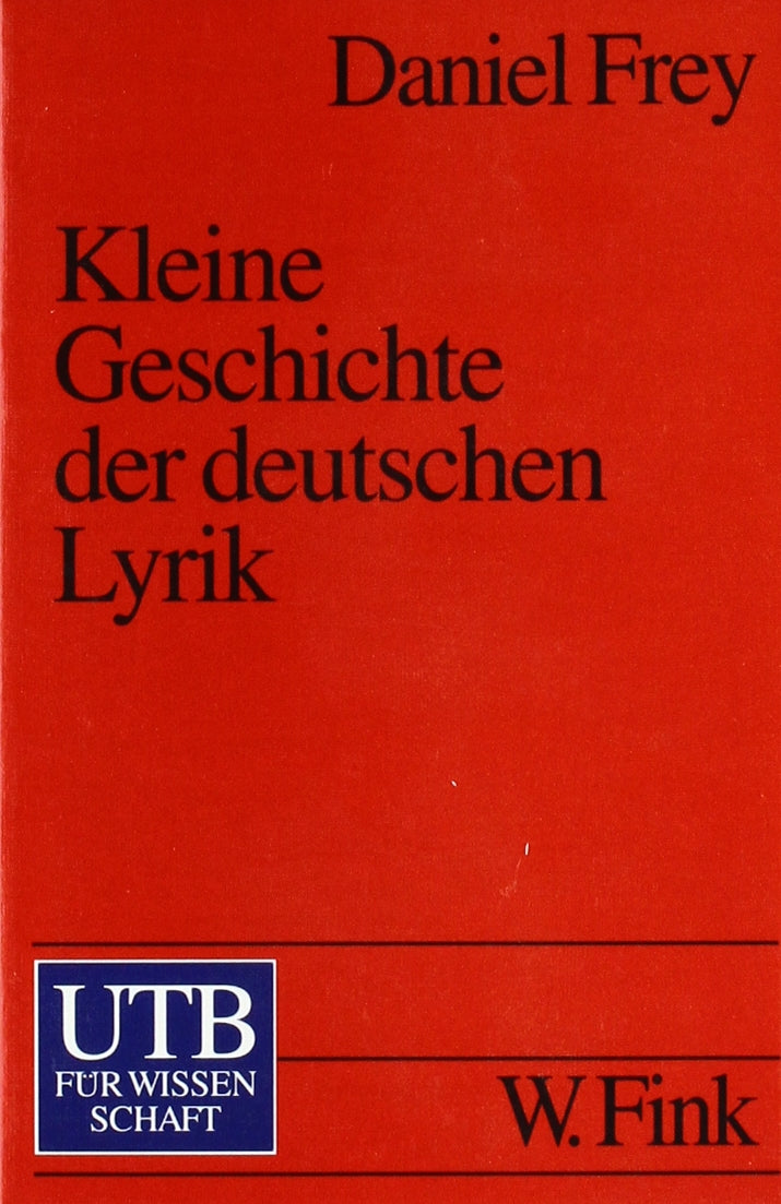 Kleine Geschichte der deutschen Lyrik: Mit liebeslyrischen Modellen (UTB S (Small-Format): Uni-Taschenbücher) Politics & History