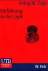 Einführung in die Logik: Kurs Philosophie-Propädeutica & Paradeigmata (UTB M: Uni-Taschenbücher) Philosophy