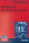 Hermeneutik des Neuen Testaments (UTB M: Uni-Taschenbücher) Religion & Esotericism
