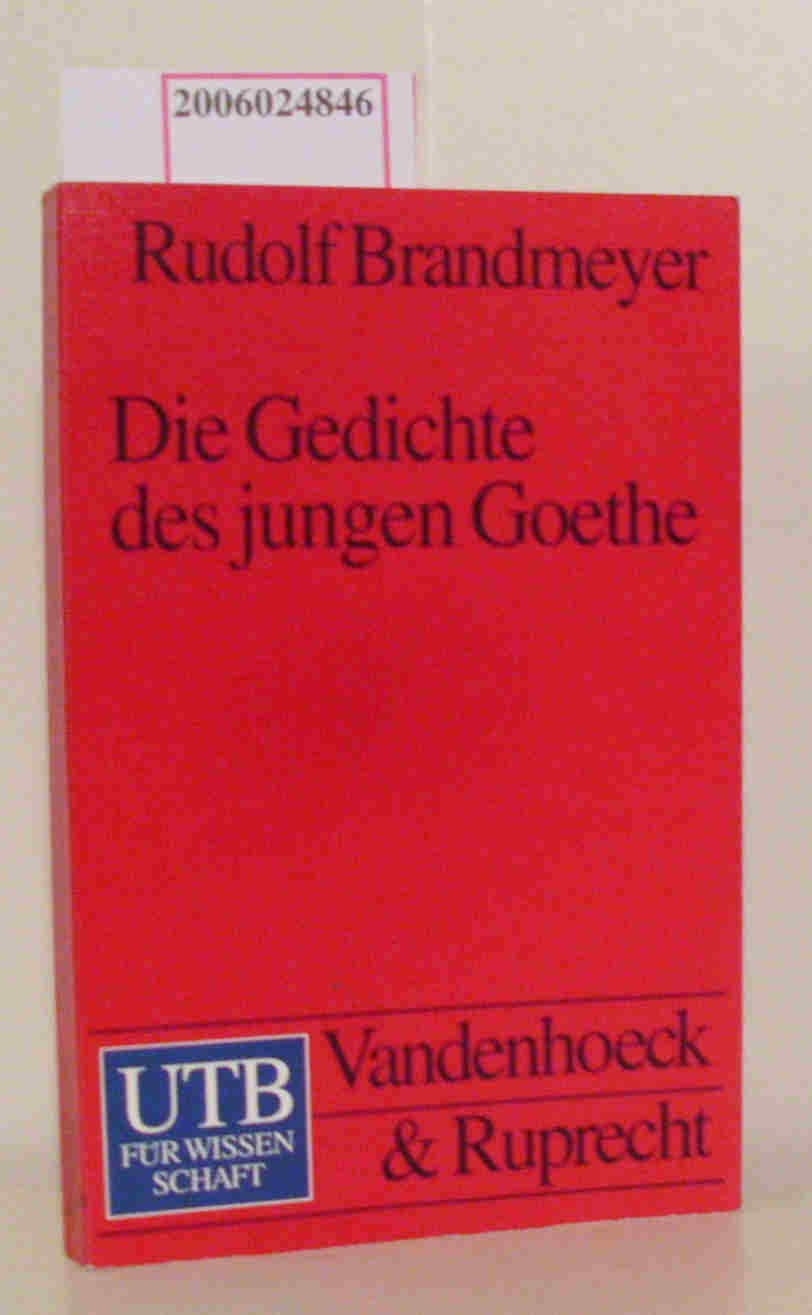 Die Gedichte des jungen Goethe: Eine gattungsgeschichtliche Einführung (UTB S (Small-Format): Uni-Taschenbücher) Poetry