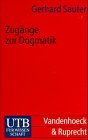 Zugänge zur Dogmatik: Eine Fundamentaltheologie (UTB S (Small-Format): Uni-Taschenbücher) Books