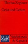Geist und Gehirn: Das Leib-Seele-Problem in der aktuellen Diskussion (UTB S (Small-Format): Uni-Taschenbücher) Philosophy