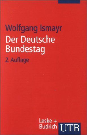 Der Deutsche Bundestag. Im politischen System der Bundesrepublik Deutschland Politics & History