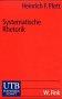 Systematische Rhetorik (UTB S (Small-Format): Uni-Taschenbücher) Natural Sciences