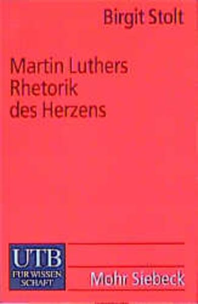 Martin Luthers Rhetorik des Herzens Philosophy Books