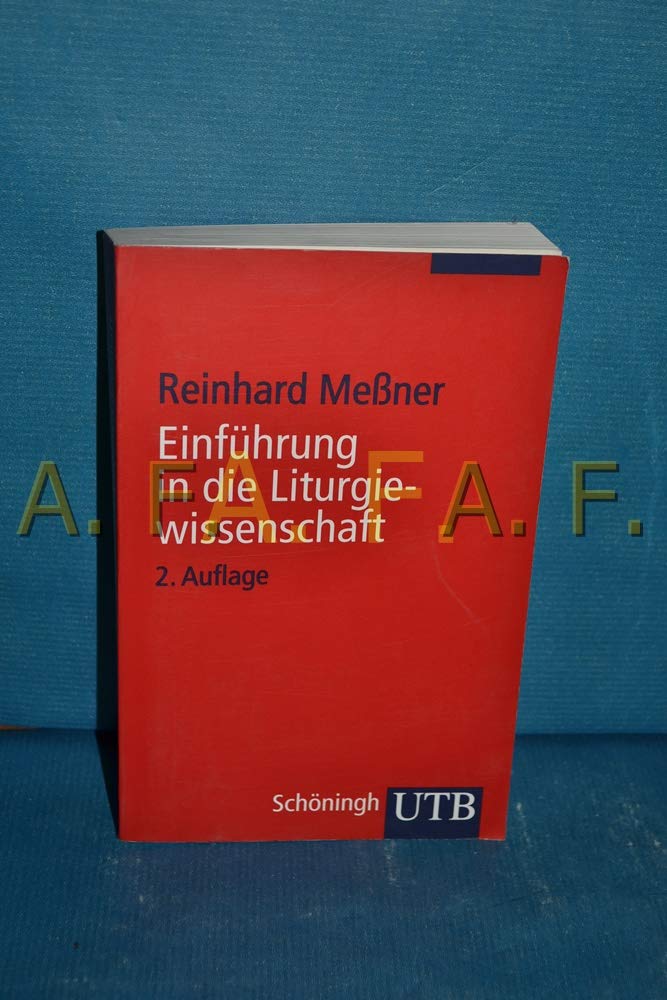 Einführung in die Liturgiewissenschaft Religion & Esotericism