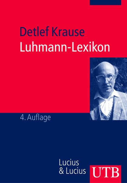 Luhmann-Lexikon: Eine Einführung in das Gesamtwerk von Niklas Luhmann Law