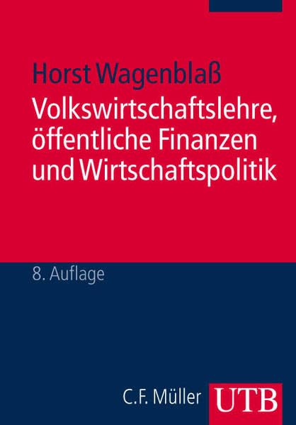 Volkswirtschaftslehre, öffentliche Finanzen und Wirtschaftspolitik (UTB M: Uni-Taschenbücher) Law