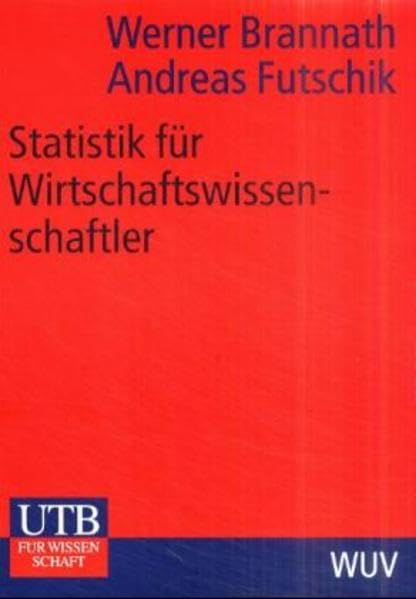 Statistik für Wirtschaftswissenschaftler: Eine Einführung anhand von Beispielen (UTB M: Uni-Taschenbücher) Law