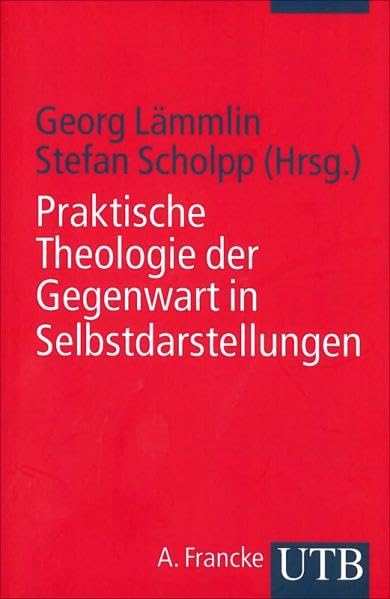 Praktische Theologie der Gegenwart in Selbstdarstellungen Religion & Esotericism