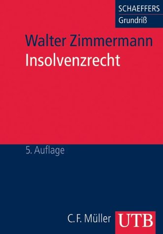 Insolvenzrecht (Schaeffers Grundriss des Rechts und der Wirtschaft) Books