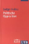 Politische Opposition: Theorie und Praxis in westlichen Regierungssystemen (UTB S (Small-Format): Uni-Taschenbücher) Memories