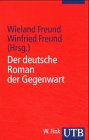 Der deutsche Roman der Gegenwart (UTB S (Small-Format): Uni-Taschenbücher) Books