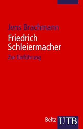 Friedrich Schleiermacher: Ein pädagogisches Porträt (Pädagogische Portraits) Politics & Society