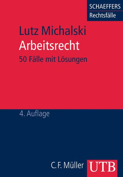 Arbeitsrecht. 50 Fälle mit Lösungen (UTB M: Uni-Taschenbücher) Books