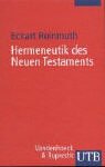 Hermeneutik des Neuen Testaments (UTB S (Small-Format): Uni-Taschenbücher) Politics & History
