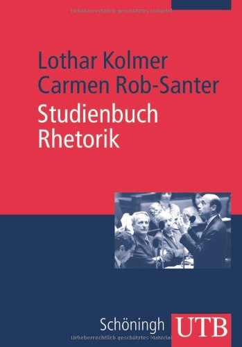 Studienbuch Rhetorik (UTB M: Uni-Taschenbücher) Business, Finance & Career