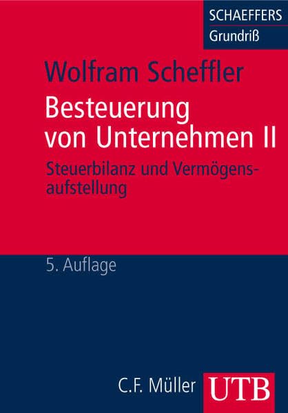 Besteuerung von Unternehmen II. Steuerbilanz und Vermögensaufstellung Law