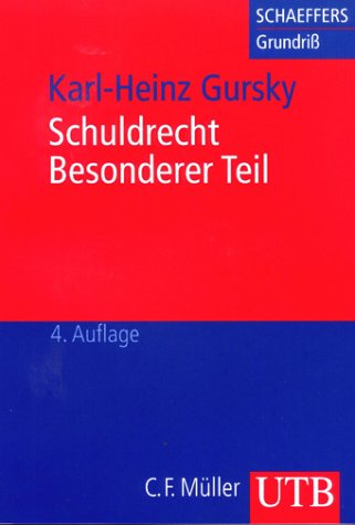 Schuldrecht Besonderer Teil (Schaeffers Grundriss des Rechts und der Wirtschaft) Law