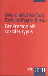 Der Fremde als sozialer Typus: Klassische soziologische Texte zu einem aktuellen Phänomen (UTB S (Small-Format): Uni-Taschenbücher) Law