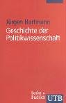 Geschichte der Politikwissenschaft: Grundzüge der Fachentwicklung in den USA und in Europa (UTB S (Small-Format): Uni-Taschenbücher) Politics & History