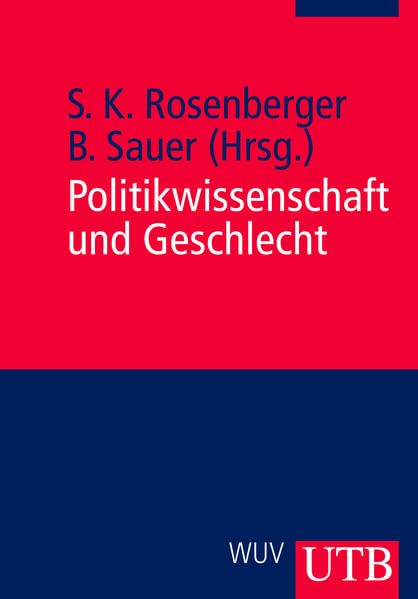 Politikwissenschaft und Geschlecht: Konzepte-Verknüpfungen-Perspektiven Law