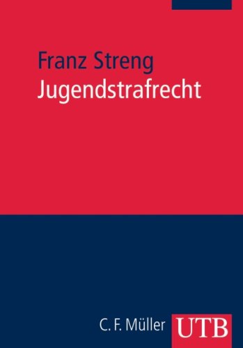 Jugendstrafrecht (UTB M: Uni-Taschenbücher) Law
