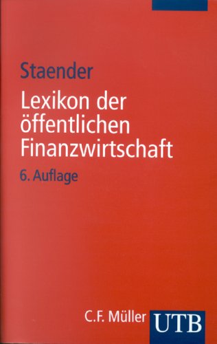 Lexikon der öffentlichen Finanzwirtschaft: Wirtschafts-, Haushalts- und Kassenrecht (Uni-Taschenbücher S) book