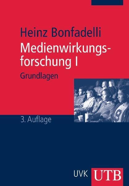 Medienwirkungsforschung I: Grundlagen und theoretische Perspektiven (UTB M: Uni-Taschenbücher) Law