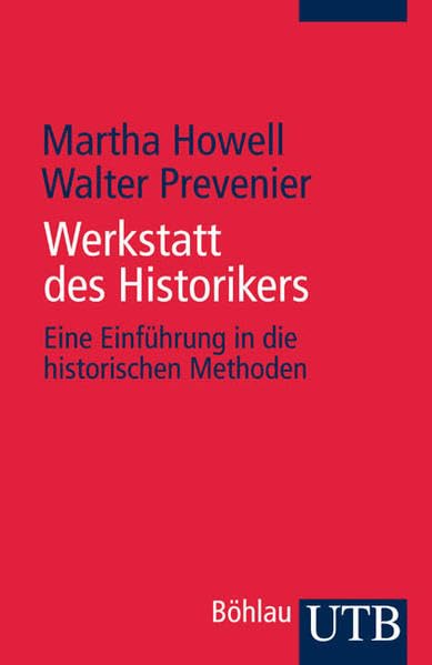 Werkstatt des Historikers: Eine Einführung in die historischen Methoden Books