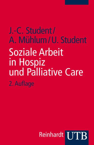 Soziale Arbeit in Hospiz und Palliative Care (UTB S (Small-Format): Uni-Taschenbücher) Medicine
