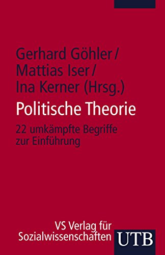 Politische Theorie. 22 umkämpfte Begriffe zur Einführung (UTB S (Small-Format): Uni-Taschenbücher) Law