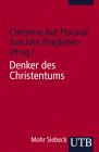 Denker des Christentums (UTB S (Small-Format): Uni-Taschenbücher) Religion & Esotericism