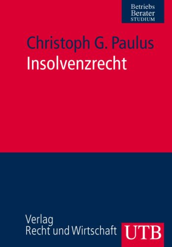 Insolvenzrecht (UTB M: Uni-Taschenbücher) Law