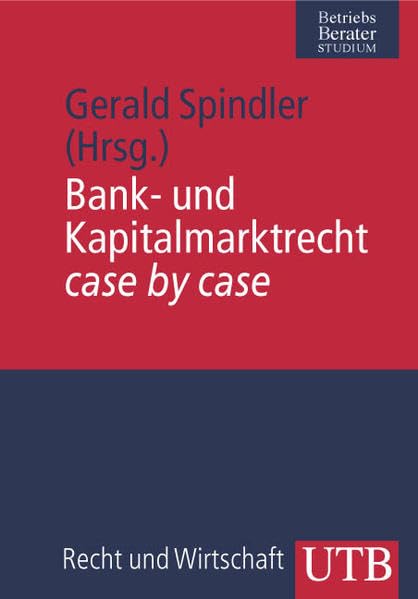 Bank- und Kapitalmarktrecht case by case (Uni-Taschenbücher M) book