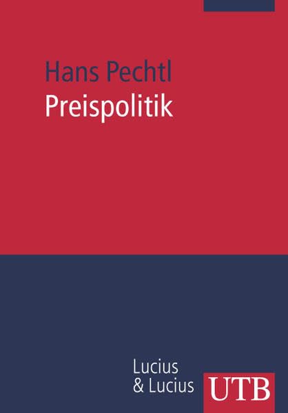 Preispolitik: Grundwissen der Ökonomik (Grundwissen der Ökonomik - BWL) Law