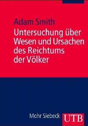 Untersuchung über Wesen und Ursachen des Reichtums der Völker (Uni-Taschenbücher M) book