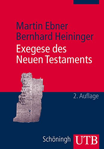 Exegese des Neuen Testaments: Ein Arbeitsbuch für Lehre und Praxis Religion & Esotericism