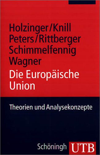 Die Europäische Union: Theorien und Analysenkonzepte (UTB M: Uni-Taschenbücher) Law