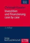 Investition und Finanzierung case by case (UTB M: Uni-Taschenbücher) Law