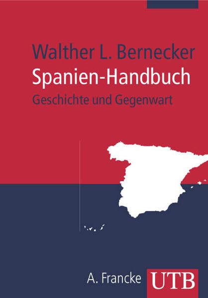 Spanien-Handbuch: Geschichte und Gegenwart Politics & History