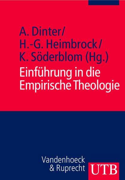 Einführung in die Empirische Theologie: Gelebte Religion erforschen (Uni-Taschenbücher M) Politics & History
