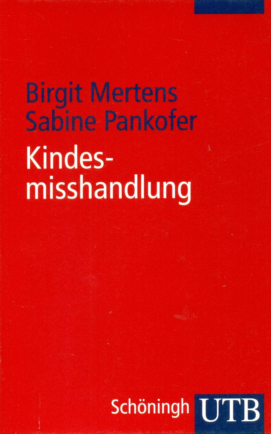 Kindesmisshandlung: Körperliche Gewalt in der Familie Psychology