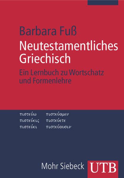 Neutestamentliches Griechisch. Ein Lernbuch zu Wortschatz und Formenlehre Professional & Reference Books