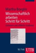 Wissenschaftlich arbeiten Schritt für Schritt: Gelassen und effektiv studieren (UTB M: Uni-Taschenbücher) Reference Books