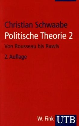 Politische Theorie 2: Von Rousseau bis Rawls (Grundzüge der Politikwissenschaft) Law