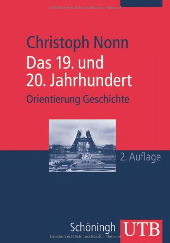 Das 19. und 20. Jahrhundert (Orientierung Geschichte) Politics & History