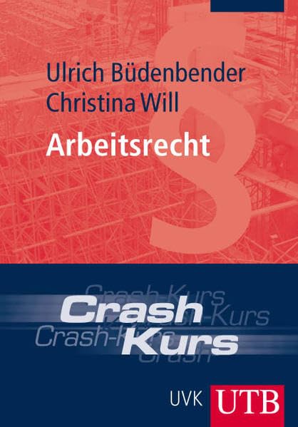 BWL-Crash-Kurs Arbeitsrecht (Uni-Taschenbücher M) book
