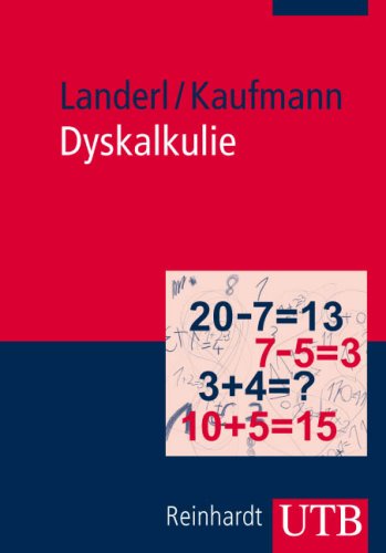 Dyskalkulie: Modelle, Diagnostik, Intervention (UTB M: Uni-Taschenbücher) Psychology